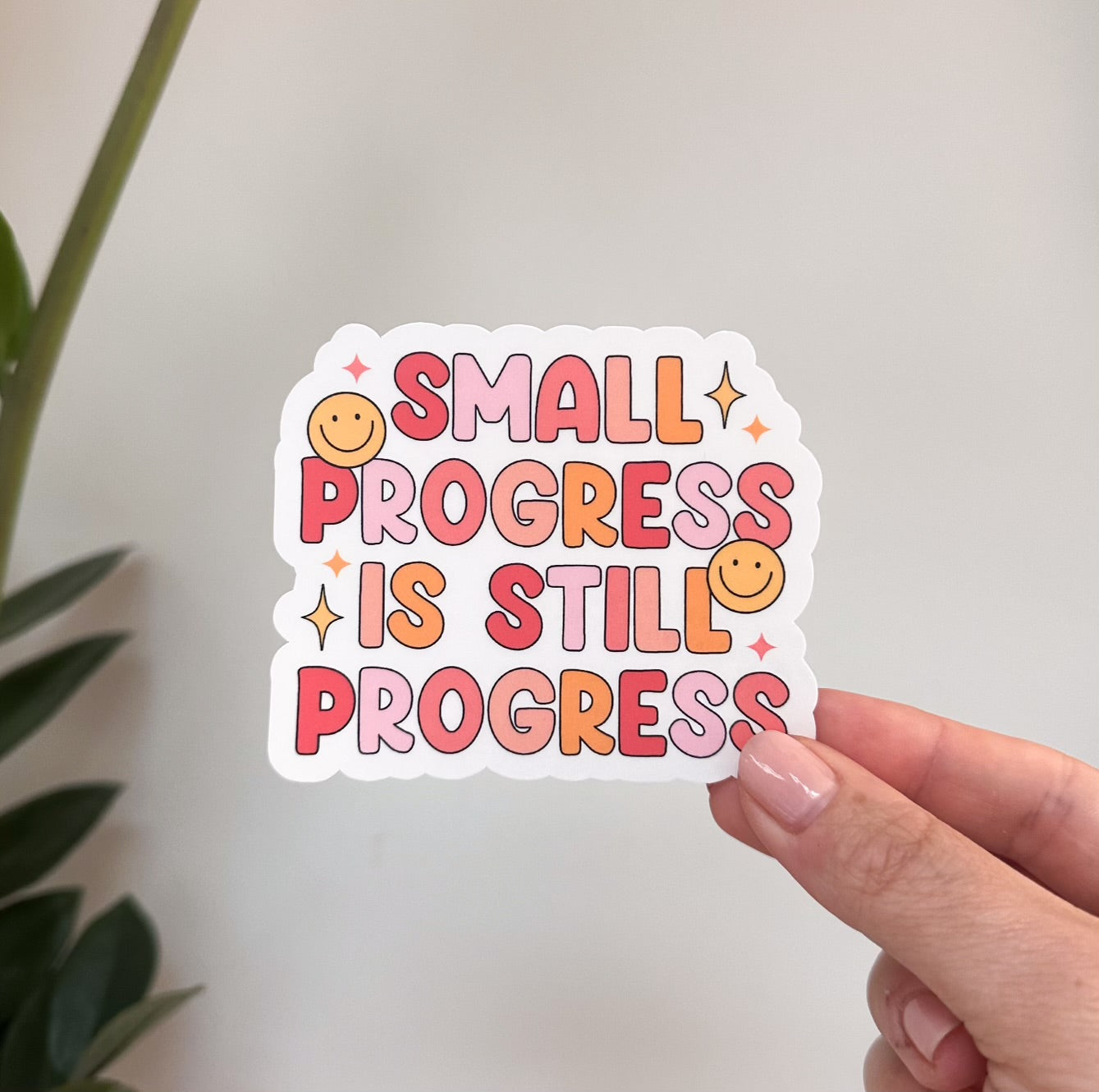 Small Progress is Still Progress Sticker