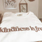 Kindness Is Free T-Shirt