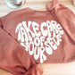 Take Care of Yourself Crewneck