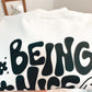 Being Nice Is The Bare Minimum T-Shirt