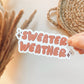 Sweater Weather Sticker
